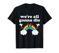 Rainbow We're All Gonna Die Vintage T-Shirt
