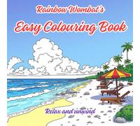 Rainbow Wombat's Easy Coloring Book: Relax and unwind