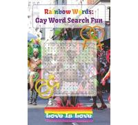Rainbow Words: Gay Word Search Fun: Playful & Proud Puzzles for the Bold and the Fabulous