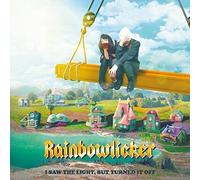 RAINBOWLICKER - I SAW THE LIGHT BUT TURNED IT OFF CD NEW