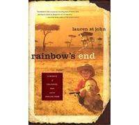 Rainbow's End: A Memoir of Childhood, War and an African Farm