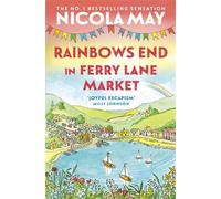 Rainbows End in Ferry Lane Market : perfect escapism from the author of THE CORNER SHOP IN COCKLEBERRY BAY