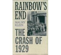 Rainbow's End: The Crash of 1929 (Pivotal Moments in American History)
