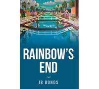 Rainbow's End: Volume 2