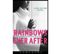Rainbows Ever After: A Black Rainbow Happily Ever After Novella