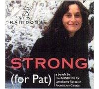 Raindogs - Strong (for Pat) (UK Import)