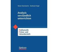 Rainer Danckwerts Dankwart Vogel Analysis verständlich unterrichten (Paperback)