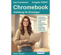 Rainer Gievers Das Praxisbuch Chromebook - Anleitung für Einsteiger (Paperback)