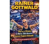 Rainer Gottwald: Tout pour la victoire (Rainer Gottwald - His life - all out for adventure)