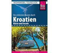 Rainer Höh Jennife Reise Know-How Wohnmobil-Tourguide Kroatien: Die (Paperback)