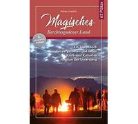 Rainer Limpöck Magisches Berchtesgadener Land: Ein Wanderführer zu de (Hardback)
