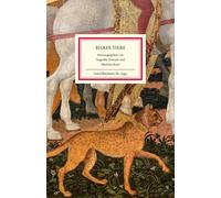 Rainer Maria Ri Rilkes Tiere: Gedichte und Prosatexte Mit zahlreich (Hardback)