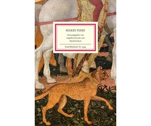 Rainer Maria Ri Rilkes Tiere: Gedichte und Prosatexte Mit zahlreich (Hardback)