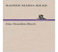 Rainer Maria Rilke Das Stunden-Buch Hardcover Book Rainer Maria Rilke Multicolor