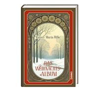 Rainer Maria Rilke Das Weihnachtsalbum (Hardback)