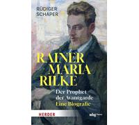 Rainer Maria Rilke: Der Prophet Der Avantgarde by Schaper, Schaper, New.