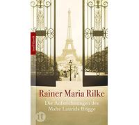 Rainer Maria Rilke Die Aufzeichnungen des Malte Laurids Brigge (Paperback)