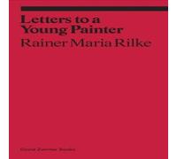Rainer Maria Rilke Letters to a Young Painter Paperback Book in White Rainer Maria Rilke White