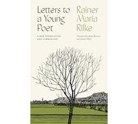 Rainer Maria Rilke - Letters to a Young Poet A New Translation and C - D245z