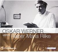 Rainer Maria Rilke - O. Werner Spricht Rilke