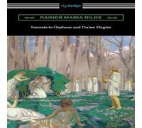 Rainer Maria Rilke Sonnets to Orpheus & Duino Elegies Paperback Book in White Rainer Maria Rilke White