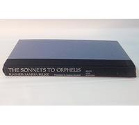 Rainer Maria Rilke: The Sonnets to Orpheus