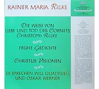 rainer maria rilke - will quadflieg und oskar werner sprechen rilke (33 tours)