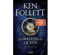 Rainer Schumacher Ken Follet Die Waffen des Lichts: Historischer Rom (Paperback)
