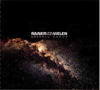 Rainer Von Vielen - Überall Chaos