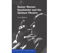 Rainer Werner Fassbinder and the German Theatre – Cambridge Studies in Modern Theatre