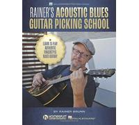 Rainer's Acoustic Blues Guitar Picking School. Learn to Play Authentic Fingerstyle Blues Guitar! Book and Video-Online