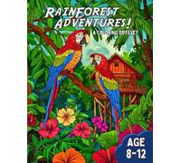 Rainforest Adventure!: A Coloring Odyssey