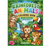 Rainforest Animals Coloring Book for Kids: Cute Jungle Pages Featuring Sloths, Monkeys, Frogs, Toucans & Tropical Animals (Bloom & Breathe Series)