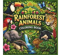 Rainforest Animals Coloring Book: Fun and Easy Jungle Coloring Pages for Kids and adults | Cute Wildlife, Exotic Creatures and Nature Scenes