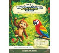Rainforest Animals Word Search for Kids: 55 Jungle-Themed Word Searches with Monkeys, Parrots & Frogs | Ages 6-12 | Easy Big-Print Puzzles (ANIMALS & NATURE - SERIES 2)