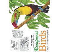 Rainforest Birds: A Special Edition Coloring Book (Animal Sketches)