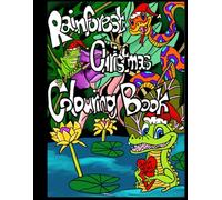 Rainforest Christmas Colouring Book: Australian Rainforest Animals Colouring pages for children ages 3-12