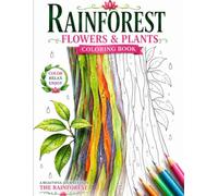 Rainforest Flowers and Plants: Coloring Book (Happy Garden Coloring Books)