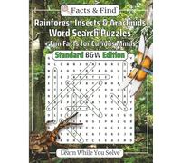 Rainforest Insects & Arachnids Word Search Puzzles: + Fun Facts for Curious Minds (B&W Edition) (Wildlife Around the Globe)