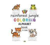Rainforest Jungle Coloring Alphabet Book: Fun and Educational coloring and word tracing