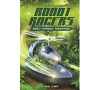 Rainforest Rampage (Robot Races)
