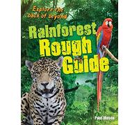 Rainforest Rough Guide: Age 10-11, average readers (White Wolves Non Fiction)