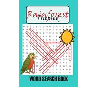 Rainforest Themed Word Search Book: 50+ Jungle Themed Puzzles for All Ages! | Gift for Vacations, Education, or Travel | 6 x 9 inch 68 pages