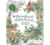 Rainforest Watercolor: A Coloring Workbook