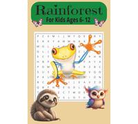 Rainforest Word Search For Kids ages 6-12: Word Searches for east to read print, Rainforest, Animals and Environment I 6x9 inches, 110 Pages I 50+ ... Gift for Vacations, Holidays, and Free Times