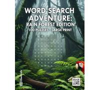 Rainforest Word Search: Large Print Puzzle Book for Adults | Jungle Animals, Plants, and Rainforest Adventure Vocabulary (The Ultimate Word Search Collection)