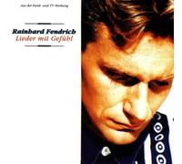 Rainhard Fendrich - Lieder Mit Gefuehl