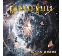 Raining Nails - Human Deeds