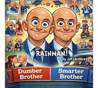 RAINMAN....The Smarter Brother and Dumber Brother