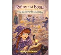 Rainy and Boots: The Backwards Spell Day